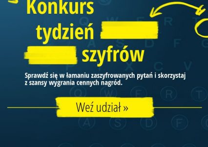 A czy Ty masz w sobie coś z kryptologa? Konkurs – Tydzień Szyfrów