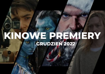 Kinowe premiery – grudzień 2022: TOP 3 i pełna lista