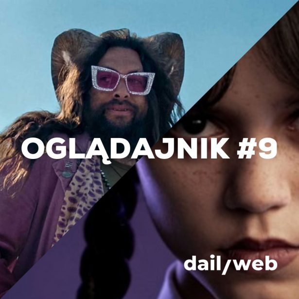 Oglądajnik #9, czyli co obejrzeć w Weekend na Netflix, HBO, Disney+, AppleTV i Canal+