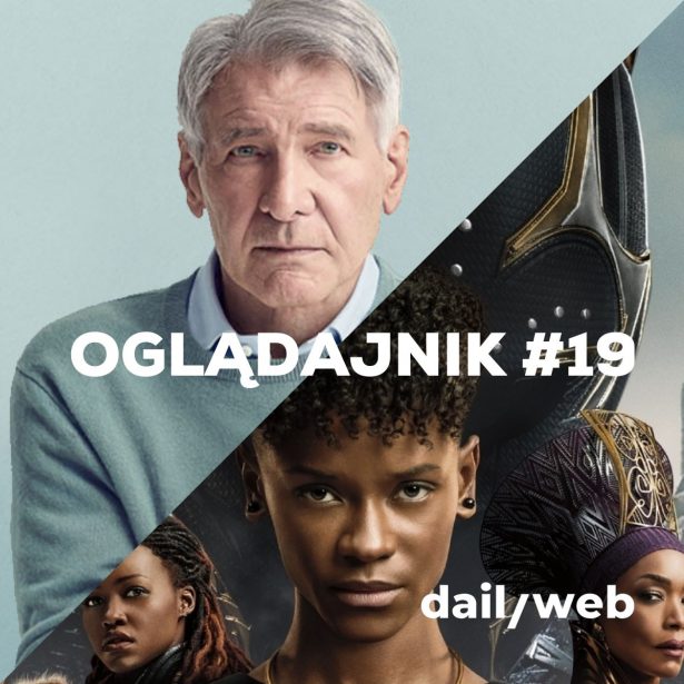Oglądajnik #19, czyli co obejrzeć w Weekend na Netflix, HBO, Disney+, AppleTV i Canal+