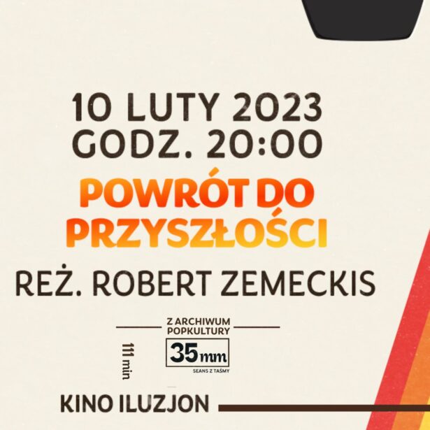 Powrót do przyszłości z taśmy 35 mm w Kinie Iluzjon. DailyWeb jako patronat medialny zaprasza na seans