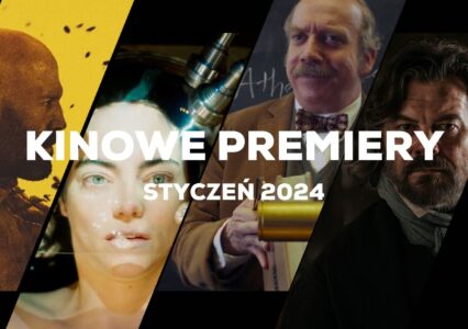 Kinowe premiery na styczeń 2024 roku to trochę polskiego syfu, ale również Biedne Istoty z Alexandrem Paynem