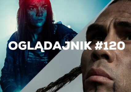 Oglądajnik #120, czyli co obejrzeć w weekend na Netflix, HBO, Disney+, Apple TV+ i CANAL+