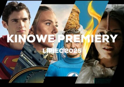 Kinowe premiery na lipiec 2025 to superbohaterowie, dinozaury oraz powroty klasyków