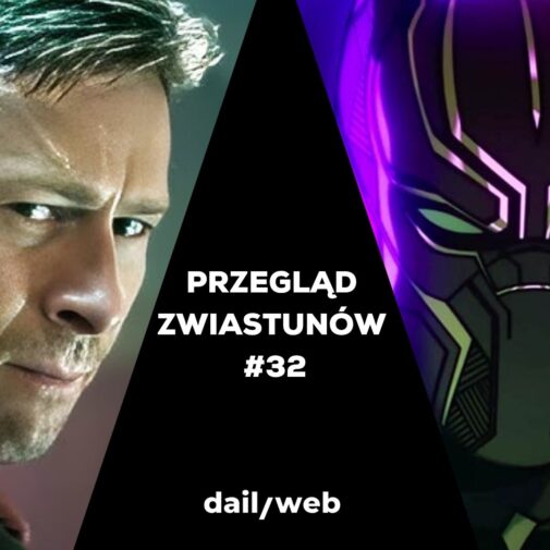 tygodniowy przeglad zwiastunow