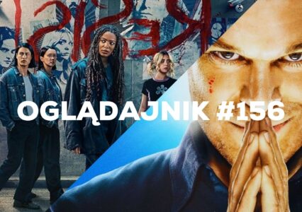 Oglądajnik #156, czyli co obejrzeć w weekend na Netflix, HBO MAX, Disney+, Apple TV+ i CANAL+