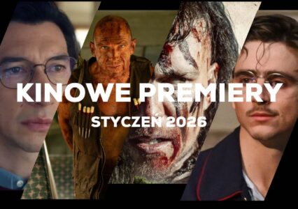 Kinowe premiery na Styczeń 2026 roku to oscarowe propozycje, zombie i polski film w IMAX-ie