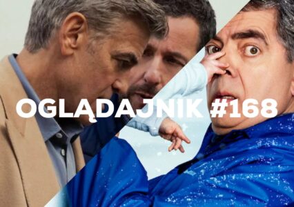 Oglądajnik #168, czyli co obejrzeć w weekend na Netflix, HBO MAX, Disney+, Apple TV+ i CANAL+