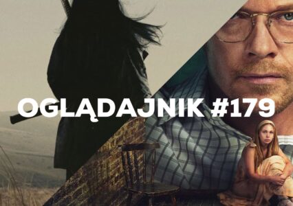 Oglądajnik #179, czyli co obejrzeć w weekend na Netflix, HBO MAX, Disney+, Apple TV+ i CANAL+