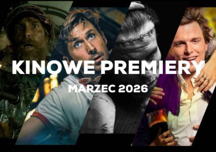 Kinowe premiery na Marzec 2026 roku to nowy film Sci-fi, makabryczna panna młoda i Tomasz Włosok jako narkotyczny król