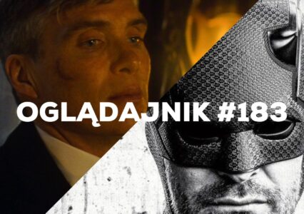 Oglądajnik #183, czyli co obejrzeć w weekend na Netflix, HBO MAX, Disney+, Apple TV+ i CANAL+