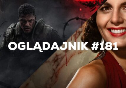 Oglądajnik #181, czyli co obejrzeć na Netflix, HBO MAX, Disney+, Apple TV+ i CANAL+