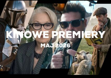 Kinowe premiery na Maj 2026 to gadające owce, krwawe starcia i nowe Gwiezdne Wojny