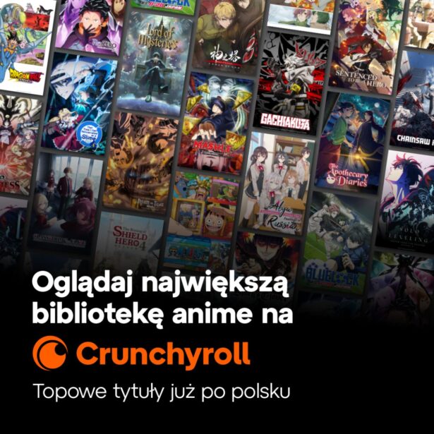 Crunchyroll rozszerza się na Polskę. To świetna wiadomość dla fanów anime