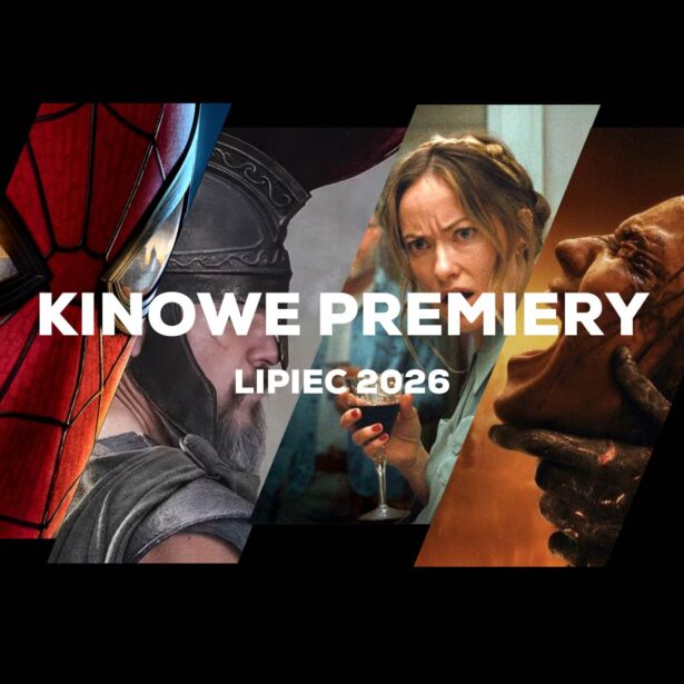 Kinowe premiery na Lipiec 2026 to nowy Nolan, kolejne Martwe zło i powrót pająka Marvela