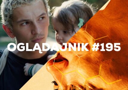 Oglądajnik #195, czyli co obejrzeć w weekend na Netflix, HBO MAX, Disney+, Apple TV+ i CANAL+
