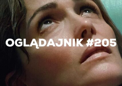 Oglądajnik #205, czyli co obejrzeć w weekend na Netflix, HBO MAX, Disney+, Apple TV+ i CANAL+