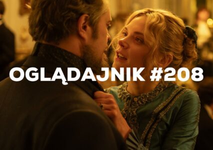 Oglądajnik #208, czyli co obejrzeć w weekend na Netflix, HBO MAX, Disney+, Apple TV+ i CANAL+
