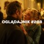 Oglądajnik #208, czyli co obejrzeć w weekend na Netflix, HBO MAX, Disney+, Apple TV+ i CANAL+