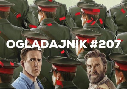 Oglądajnik #207, czyli co obejrzeć w weekend na Netflix, HBO MAX, Disney+, Apple TV+ i CANAL+