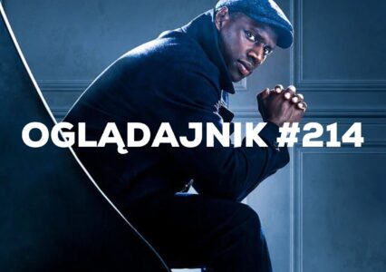 Oglądajnik #214, czyli co obejrzeć w weekend na Netflix, HBO MAX, Disney+, Apple TV+ i CANAL+
